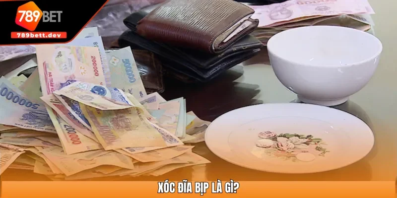 Xóc đĩa bịp là gì?