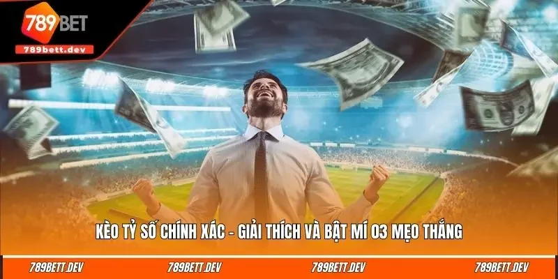 keo ty so chinh xac